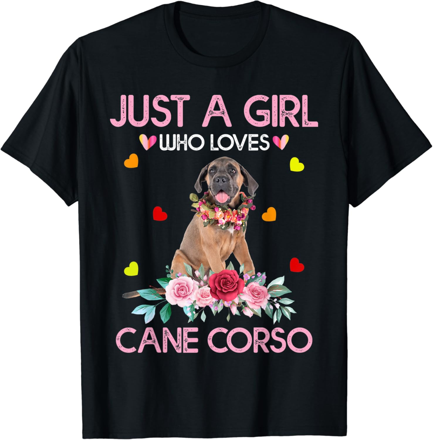 Cane Corso Dog Lover Tee Just A Girl Who Loves Cane Corso TShirt